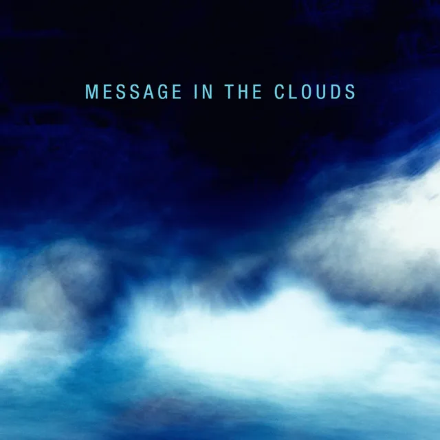 Message in the Clouds