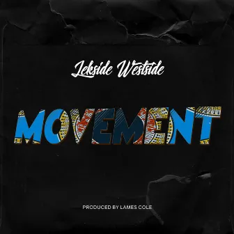 Movement by Lekside Westside