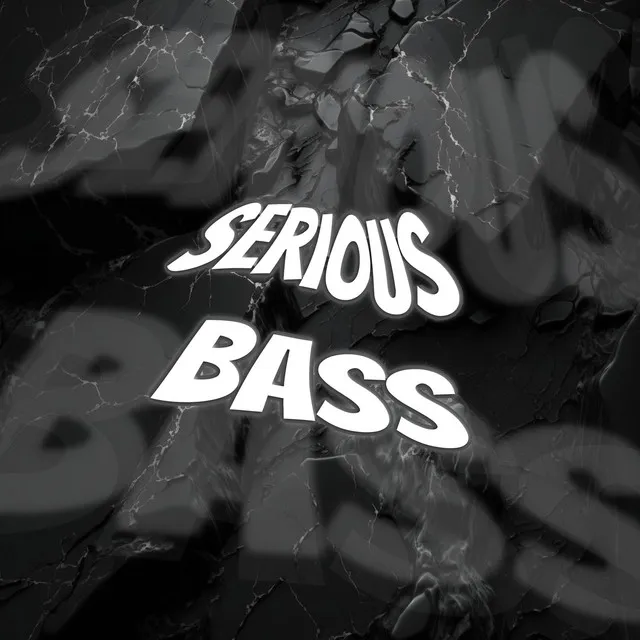 Serious Bass