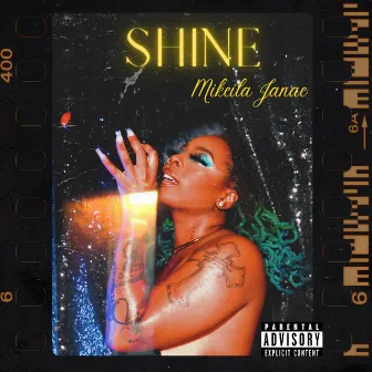 Shine by Mikeila Janae