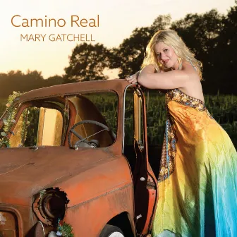 Camino Real by Mary Gatchell