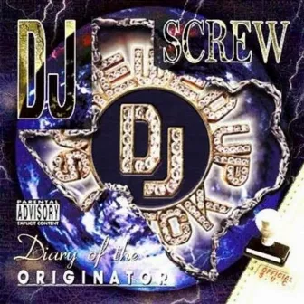 Diary of the Originator: Chapter 137 - Blue 22 by DJ Screw