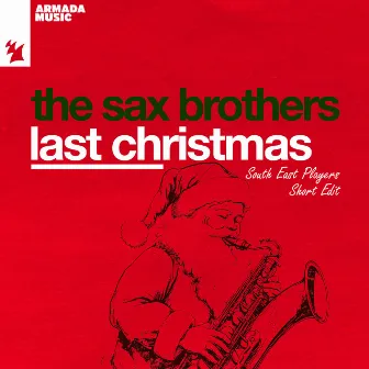 Last Christmas (Short Edit) by The Sax Brothers