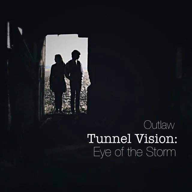 Tunnel Vision: Eye of the Storm