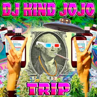 Trip by Kind JoJo