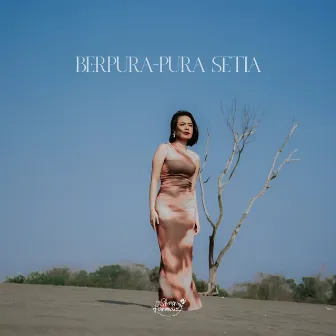 Berpura-Pura Setia by Sharen Fernandez