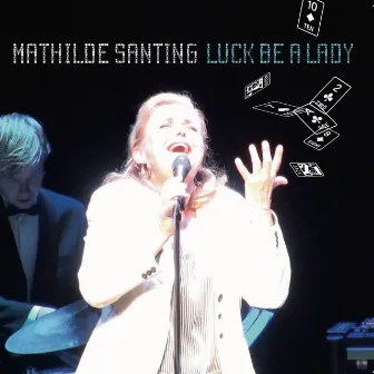 Luck Be a Lady (Live) by Mathilde Santing