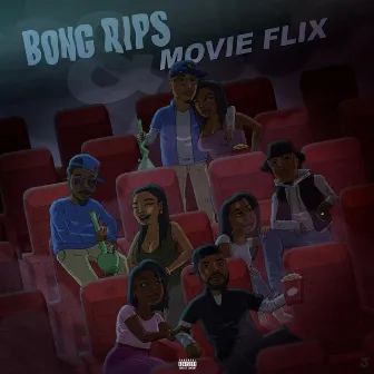 Bong Rips & Movie Flix by K3livino