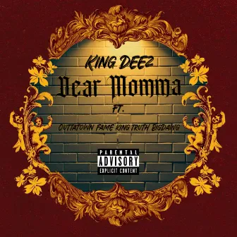 Dear Momma by King Deez