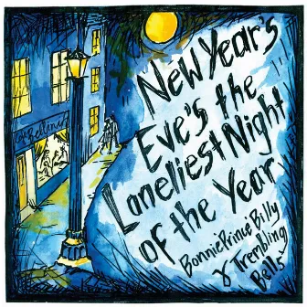 New Year's Eve's the Loneliest Night of the Year by Trembling Bells