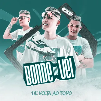 De Volta ao Topo by Bonde do Véi