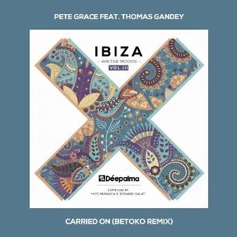 Carried On (Betoko Remix) by Pete Grace