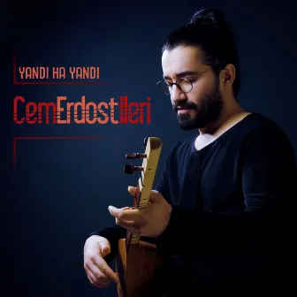 Yandı Ha Yandı by Cem Erdost İleri