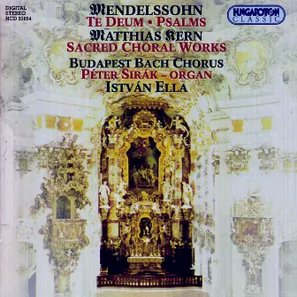 Mendelssohn / Kern: Sacred Choral Works by Istvan Ella