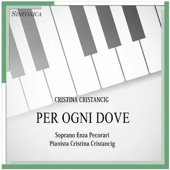 Cristancig: Per ogni dove by Enza Pecorari