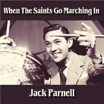 When the Saints Go Marching In by Jack Parnell