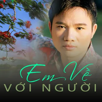 Em về với người by Quang Linh