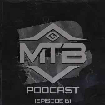 MTB Podcast Episode 6 by Meant to Be Collective