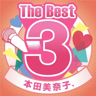 The Best3 本田美奈子 by Minako Honda