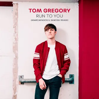 Run to You (Marcapasos & Janosh Remix) by Tom Gregory