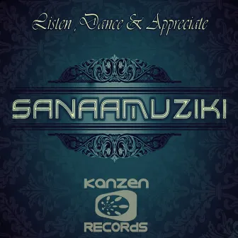 Listen, Dance & Appreciate, Vol. 1 by Sanaamuziki