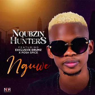 Nguwe by Nqubzin Hunters