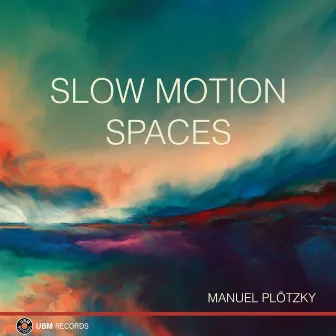 Slow Motion Spaces by Manuel Ploetzky