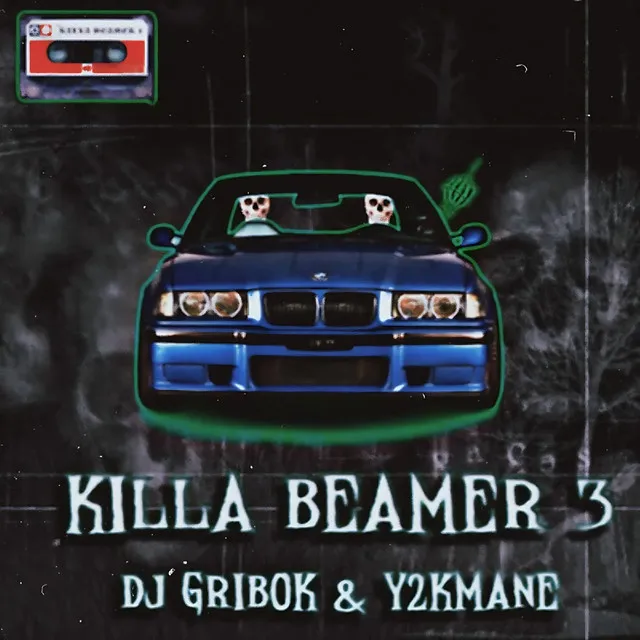 Killa Beamer 3