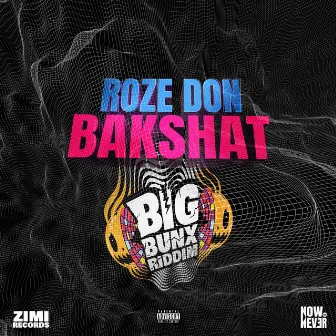 Bakshat by Roze Don