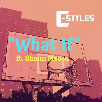 What If by C-Styles