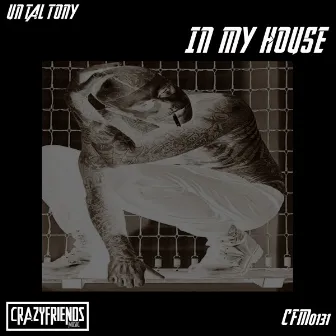 In My House by Un Tal Tony