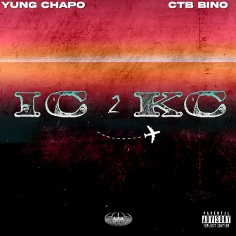 IC 2 KC by Yung Chapo