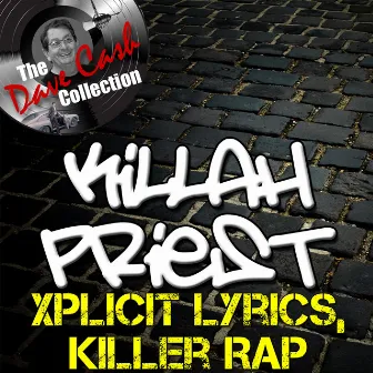 Xplicit Lyrics, Killer Rap - [The Dave Cash Collection] by Killah Priest