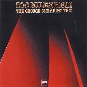 500 Miles High by George Shearing Trio