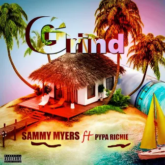 Grind by Sammy Myers