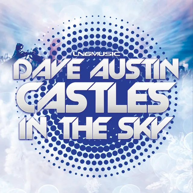 Castles in the Sky (Dave Austin Tell Me Why Radio Edit)