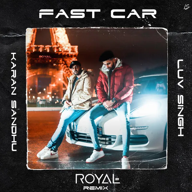 Fast Car - ROYAL Remix