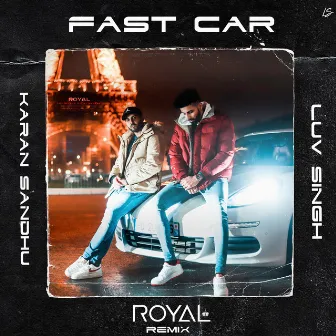 Fast Car (ROYAL Remix) by ROYAL