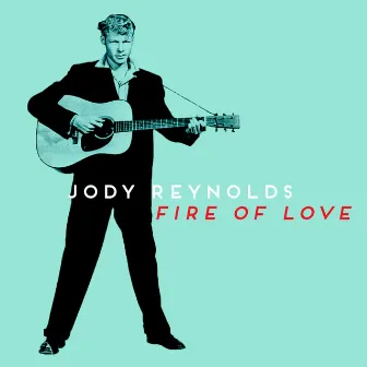 Fire of Love by Jody Reynolds