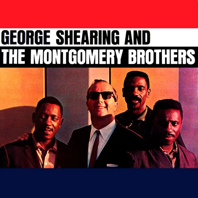 George Shearing & The Montgomery Brothers