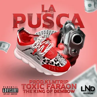 La Pusca by Toxic Faraon