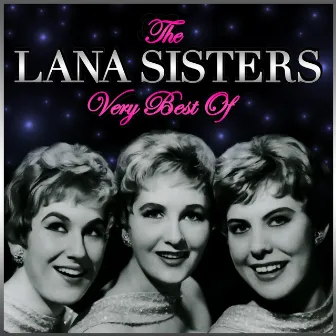 The Very Best Of by The Lana Sisters