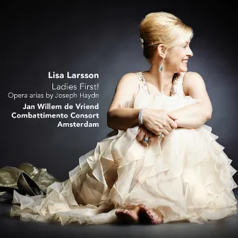 Ladies First! Opera Arias by Joseph Haydn by Lisa Larsson