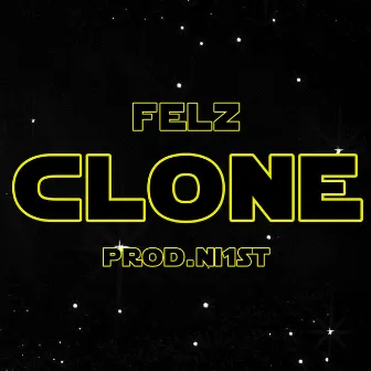 Clone by Felz