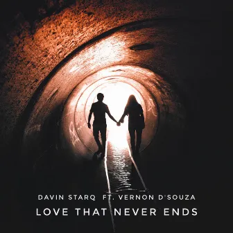 Love That Never Ends by Davin Starq