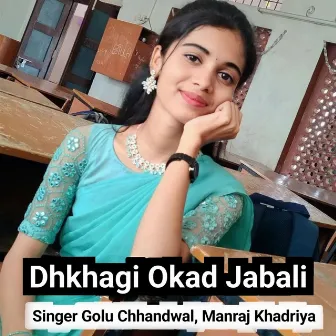 Dhkhagi Okad Jabali by Singer Golu Chhandwal