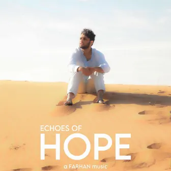 Echoes of Hope by Farhan Navas