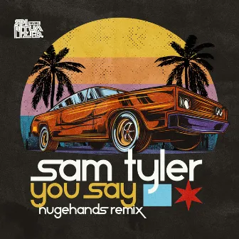 You Say by Sam Tyler