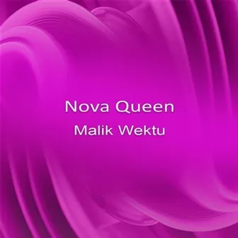 Malik Wektu by Nova Queen