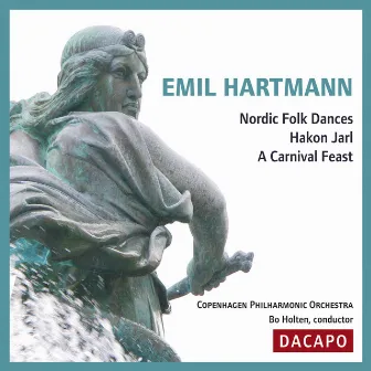 Hartmann, E.: Nordic Folk Dances / Hakon Jarl / A Carnival Feast by Copenhagen Philharmonic Orchestra